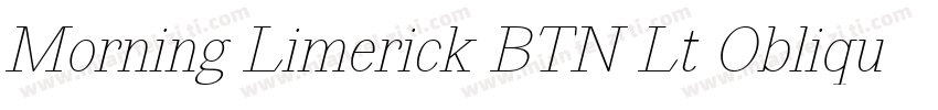 Morning Limerick BTN Lt Oblique字体转换